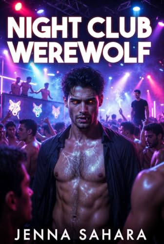 Night Club Werewolf by Jenna Sahara