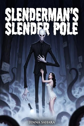 Slenderman's Slender Pole by Jenna Sahara