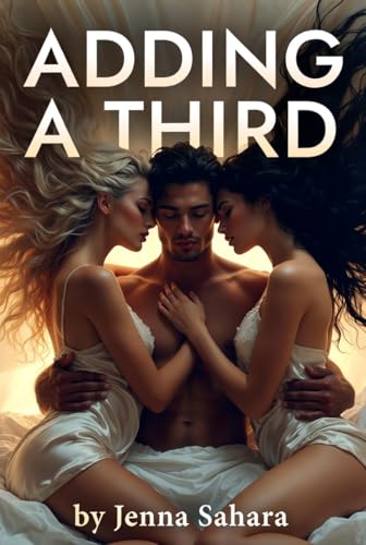Adding A Third book cover by Jenna Sahara