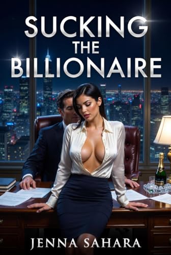 Sucking The Billionare book cover by Jenna Sahara