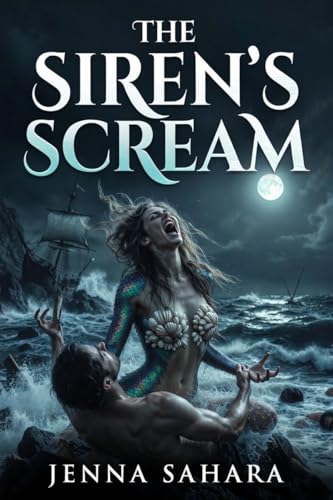 The Siren's Scream book cover by Jenna Sahara