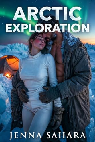 Arctic Exploration by Jenna Sahara