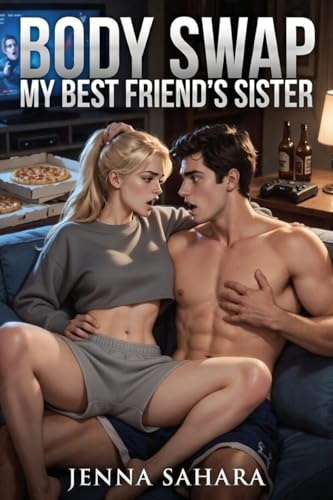 Body Swap: My Best Friend's Sister by Jenna Sahara