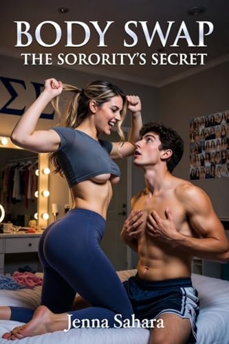 Body Swap: The Sorority's Secret by Jenna Sahara