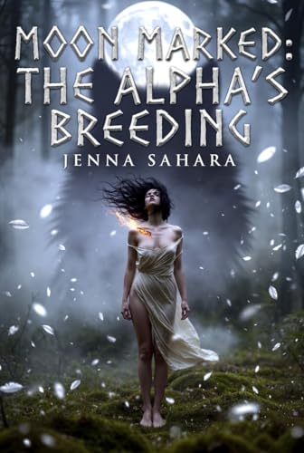 Moon Marked: The Alpha's Breeding book cover by Jenna Sahara