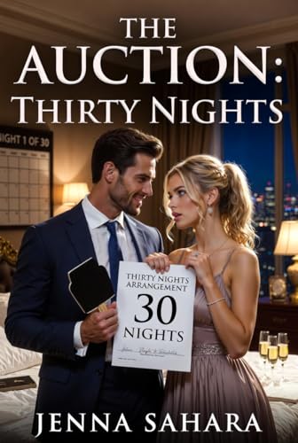 The Auction: Thirty Nights by Jenna Sahara