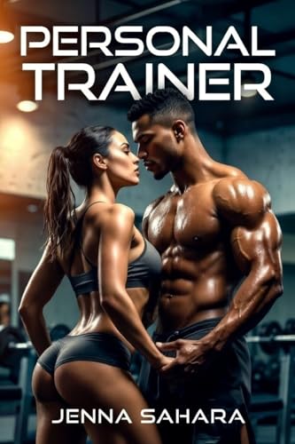 Personal Trainer by Jenna Sahara