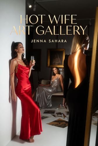 Hot Wife Art Gallery book cover by Jenna Sahara