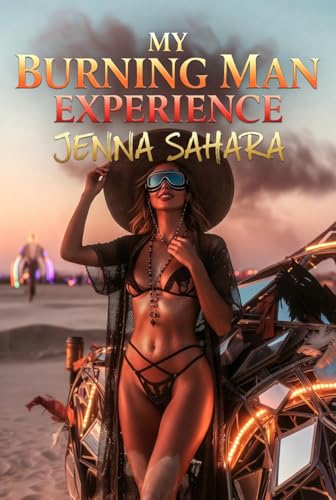 My Burning Man Experience: A Hotwife Story book cover by Jenna Sahara