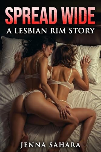 Spread Wide: A Lesbian Rim Story book cover by Jenna Sahara
