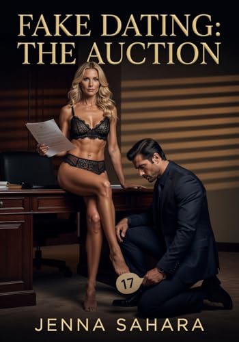 Fake Dating: The Auction book cover by Jenna Sahara