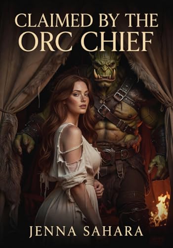 Claimed by the Orc Chief book cover by Jenna Sahara