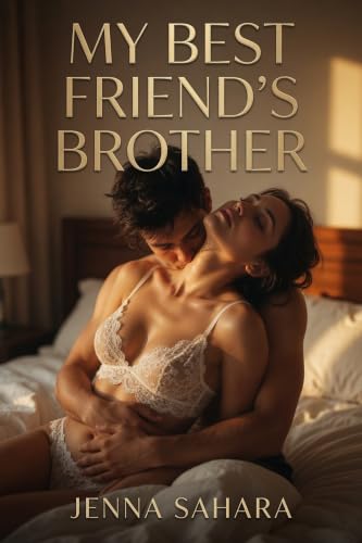 My Best Friend's Brother by Jenna Sahara