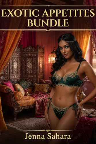Exotic Appetites Bundle by Jenna Sahara